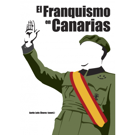 El Franquismo en Canarias El Franquismo en Canarias