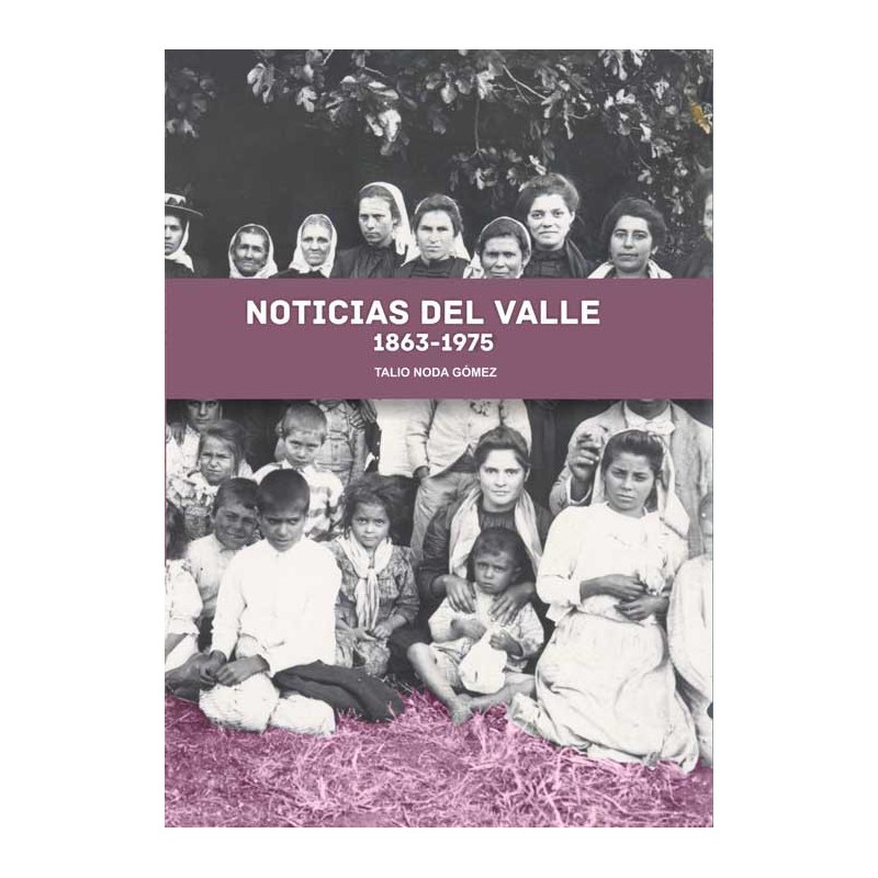 Noticias del Valle. 1863-1975