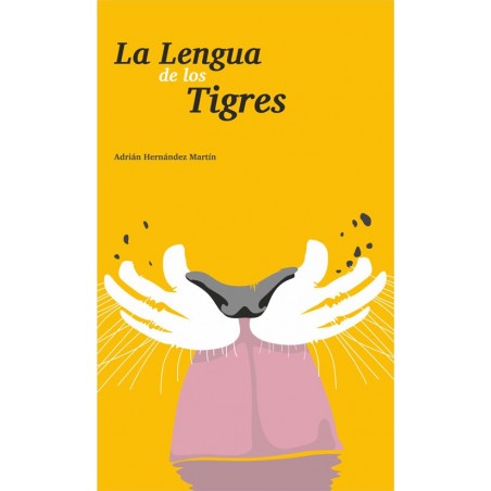 La lengua de los tigres La lengua de los tigres