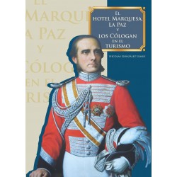 El Hotel Marquesa, La Paz y los Cólogan en el turismo