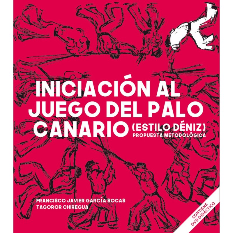 Iniciación al Juego del Palo Canario (libro+DVD)