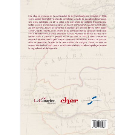 Informes y memorias consulares de Sabino Berthelot (1847-1874) Informes y memorias consulares de Sabino Berthelot (1847-1874)