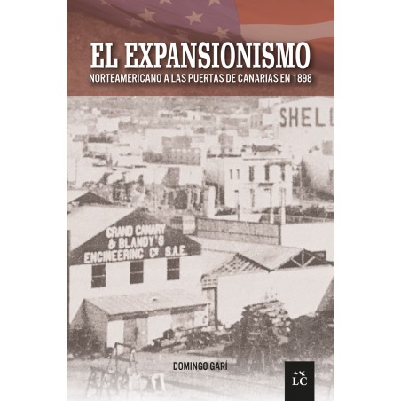 El expansionismo norteamericano a las puertas de Canarias en 1898 El expansionismo norteamericano a las puertas de Canarias en 1898