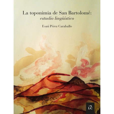 La toponimia de San Bartolomé La toponimia de San Bartolomé