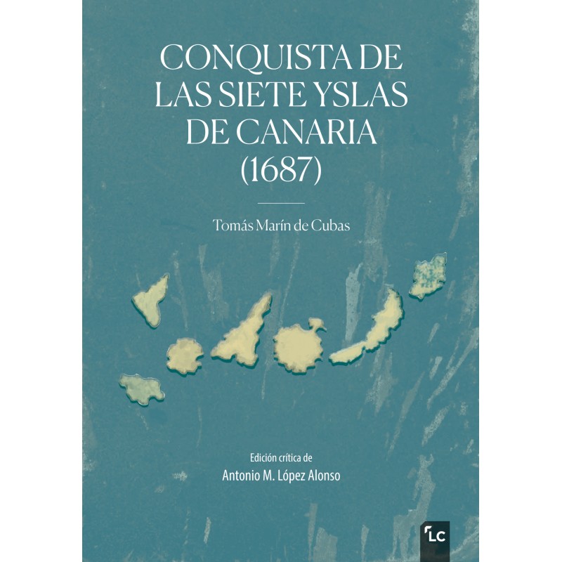Conquista de las Siete Yslas de Canaria (1687)