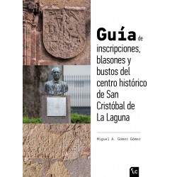 Guía de inscripciones, blasones y bustos del centro...