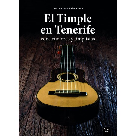 El timple en Tenerife: constructores y timplistas