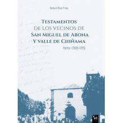 Testamentos de los vecinos de San Miguel de Abona y el...