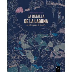 La batalla de La Laguna en la Conquista de Tenerife