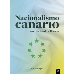 Nacionalismo canario en el camino de la Historia