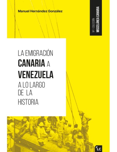 La emigración canaria a Venezuela a lo largo de la Historia