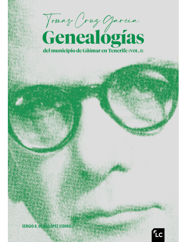 Tomás Cruz García. Genealogías del municipio de Güímar en Tenerife (vol. I)