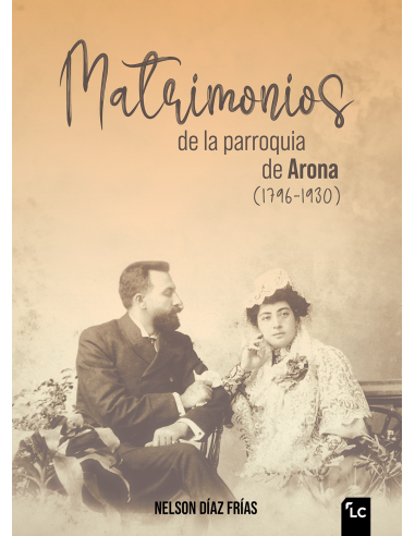 Matrimonios de la parroquia de Arona (1796-1930)