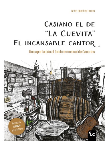 Casiano el de "La Cuevita". El incansable cantor