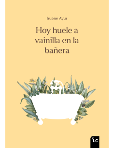 Hoy huele a vainilla en la bañera