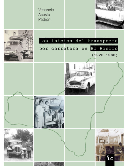Los inicios del transporte por carretera en El Hierro (1926-1960)