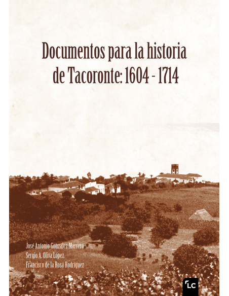 Documentos para la historia de Tacoronte: 1604-1714