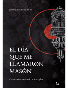 El día que me llamaron masón