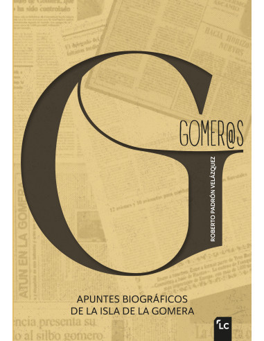 Gomer@s. Apuntes biográficos de la isla de La...