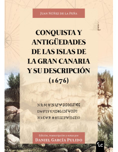 Conquista y antigüedades de las islas de la Gran Canaria...