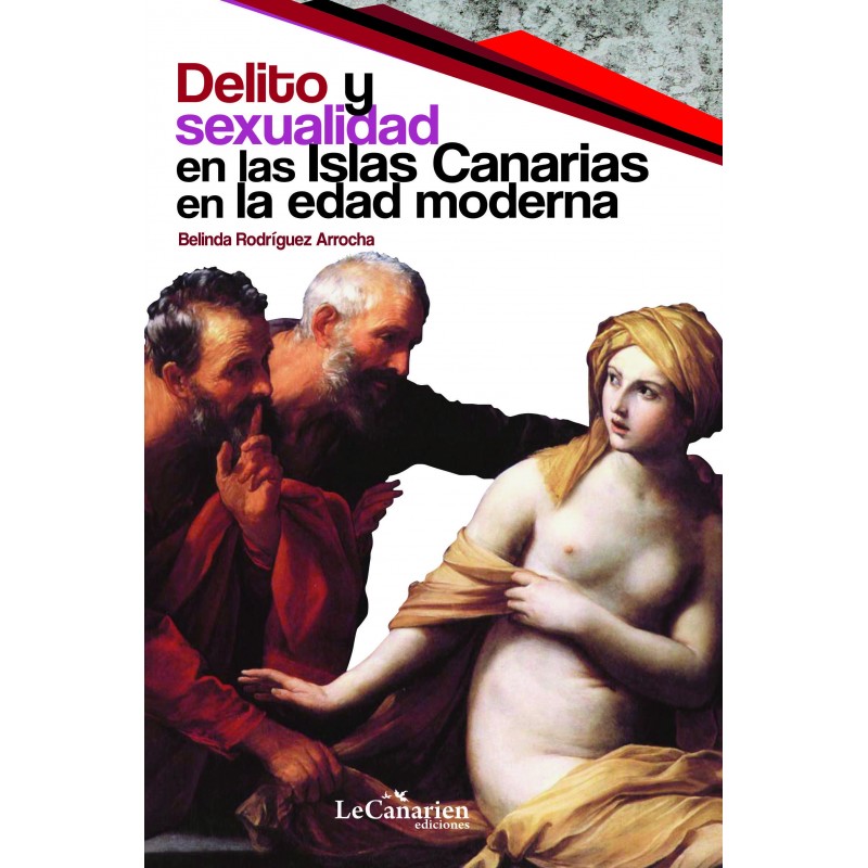 Delito y sexualidad en las Islas Canarias en la edad moderna