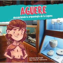 Aguere, descubriendo la arqueología de La Laguna